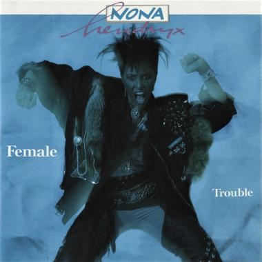 Nona Hendryx -  Female Trouble